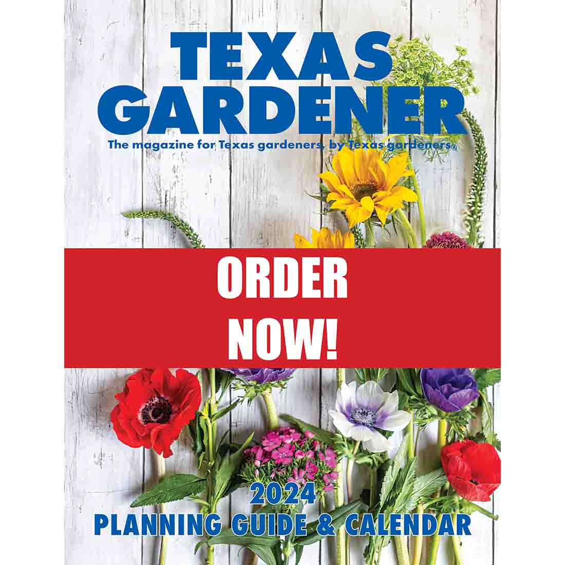 https://www.texasgardener.com/wp-content/uploads/2021/06/2024-Planning-Guide-with-Banner-sq1.jpg